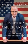 Image for Rediscovering Americanism: And the Tyranny of Progressivism