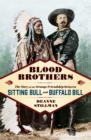 Image for Blood Brothers : The Story of the Strange Friendship between Sitting Bull and Buffalo Bill