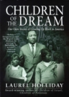 Image for Children Of The Dream: Stories Of Growing Up Black In America