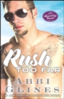 Image for Rush Too Far : A Rosemary Beach Novel