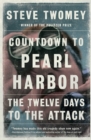 Image for Countdown to Pearl Harbor: the twelve days to the attack