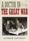 Image for Doctor in The Great War: Unseen Photographs of Life in the Trenches