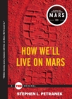 Image for How We&#39;ll Live on Mars