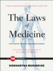 Image for Laws of Medicine: Field Notes from an Uncertain Science