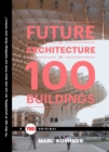 Image for The Future of Architecture in 100 Buildings