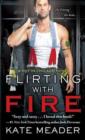 Image for Flirting with fire
