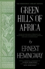 Image for Green Hills of Africa : The Hemingway Library Edition