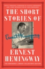 Image for The Short Stories of Ernest Hemingway : The Hemingway Library Collector&#39;s Edition