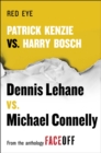 Image for Red Eye: Patrick Kenzie vs. Harry Bosch: An Original Short Story