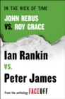 Image for In the Nick of Time: John Rebus vs. Roy Grace