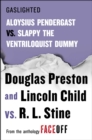 Image for Gaslighted: Slappy the Ventriloquist Dummy vs. Aloysius Pendergast