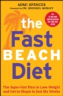 Image for The Fast Beach Diet : The Super-Fast Plan to Lose Weight and Get In Shape in Just Six Weeks