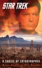 Image for Star Trek: A Choice of Catastrophes
