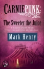 Image for Carniepunk: The Sweeter the Juice