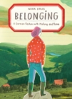 Image for Belonging : A German Reckons with History and Home