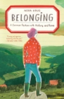 Image for Belonging : A German Reckons with History and Home