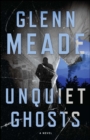 Image for Unquiet Ghosts: A Novel