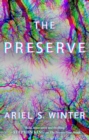 Image for The preserve: a novel