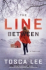 Image for The Line Between : A Novel