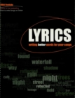 Image for Lyrics: writing better words for your songs