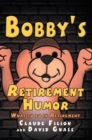 Image for Bobby&#39;s Retirement Humor