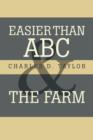 Image for Easier Than ABC and the Farm