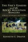 Image for The Pike&#39;s Peakers and the Rocky Mountain Rangers