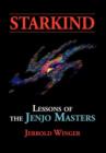 Image for Starkind : Lessons of the Jenjo Masters