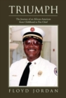 Image for Triumph: The Journey of an African-American from Childhood to Fire Chief