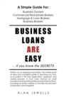 Image for Business Loans Are Easy. . .If You Know the Secrets: If You Know the Secrets