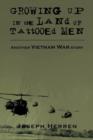 Image for Growing Up in the Land of Tattooed Men : Another Vietnam War Story
