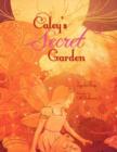 Image for Caley&#39;s Secret Garden