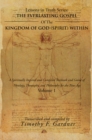 Image for Everlasting Gospel of the Kingdom of God (Spirit) Within: A Spiritually Inspired and Compiled Textbook and Guide of Theology, Theosophy, and Philosophy for the New Age Volume 1.