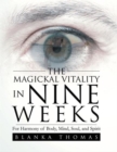 Image for Magickal Vitality in Nine Weeks: For Harmony of Body, Mind, Soul, and Spirit