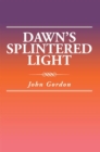 Image for Dawn&#39;S Splintered Light