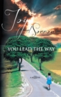 Image for Joy and Sorrow...You Lead the Way: A Memoir