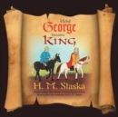 Image for How George became King