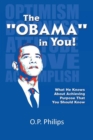 Image for &#39;&#39;Obama&#39;&#39; in You!: What He Knows About Achieving Purpose That You Should Know.