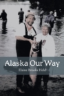 Image for Alaska Our Way