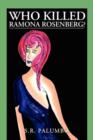 Image for Who Killed Ramona Rosenberg?