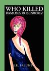 Image for Who Killed Ramona Rosenberg?
