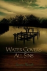 Image for Water Covers All Sins