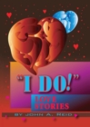 Image for &#39;&#39;I Do!&#39;&#39; Love Stories: Love Stories