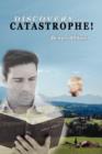 Image for Discovery to Catastrophe!