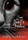 Image for See the Devil&#39;s Shadow