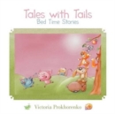 Image for Tales with Tails : Bed Time Stories