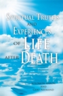 Image for Spiritual Truths and Experiences of Life After Death