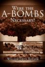 Image for Were the A-Bombs Necessary?