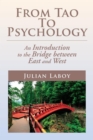 Image for From Tao to Psychology: An Introduction to the Bridge Between East and West