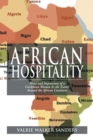 Image for African Hospitality : Notes And Impressions Of A Caribbean Woman As She Travels Around The Africa